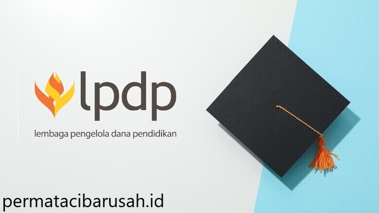 Cara Mendapatkan Beasiswa LPDP dan Tips Lolosnya